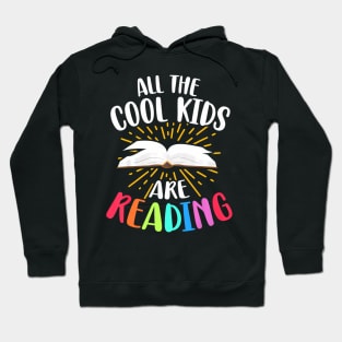 All The Cool Kids Are Reading Back To School Reading Kids Hoodie